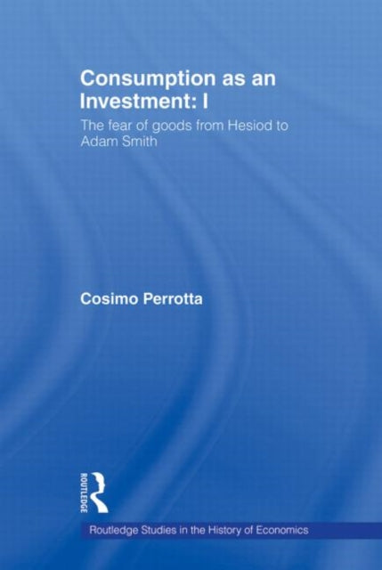Book cover of: Consumption as an Investment. By: Cosimo Perrotta