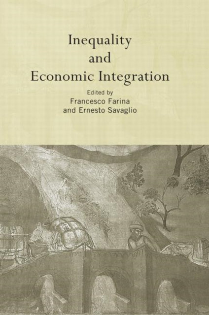Book cover of: Inequality and Economic Integration