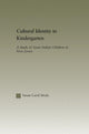 Book cover of: Cultural Identity in Kindergarten. By: Susan Laird Mody