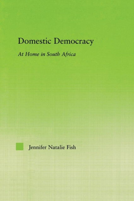Book cover of: Domestic Democracy. By: Jennifer Fish