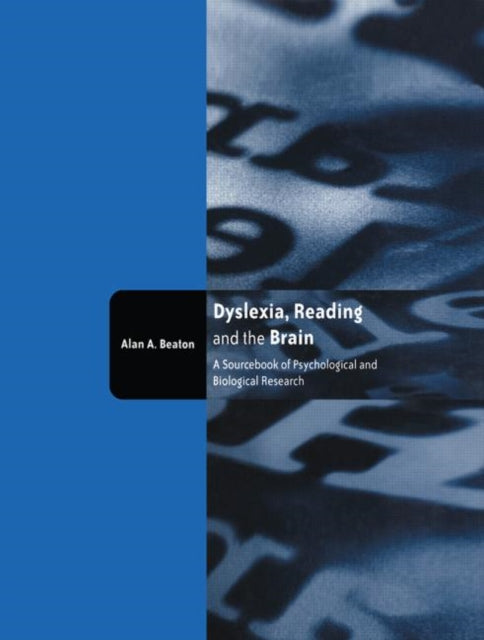 Book cover of: Dyslexia, Reading and the Brain. By: Alan A. Beaton