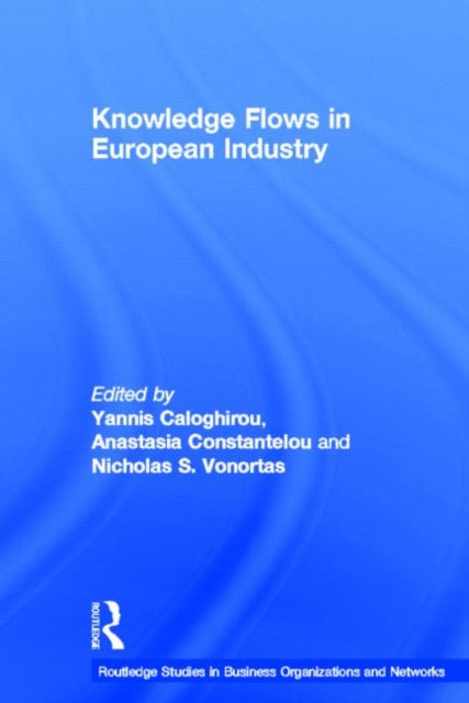 Book cover of: Knowledge Flows in European Industry. By: Yannis Caloghirou