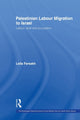 Book cover of: Palestinian Labour Migration to Israel. By: Leila Farsakh