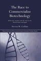 Book cover of: Race to Commercialize Biotechnology. By: Steven Collins