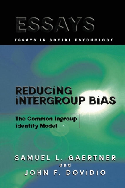 Book cover of: Reducing Intergroup Bias. By: Samuel L. Gaertner