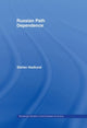 Book cover of: Russian Path Dependence. By: Stefan Hedlund