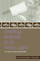 Book cover of: Seeing Babies in a New Light. By: Otto Koester
