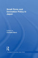 Book cover of: Small Firms and Innovation Policy in Japan. By: Cornelia Storz
