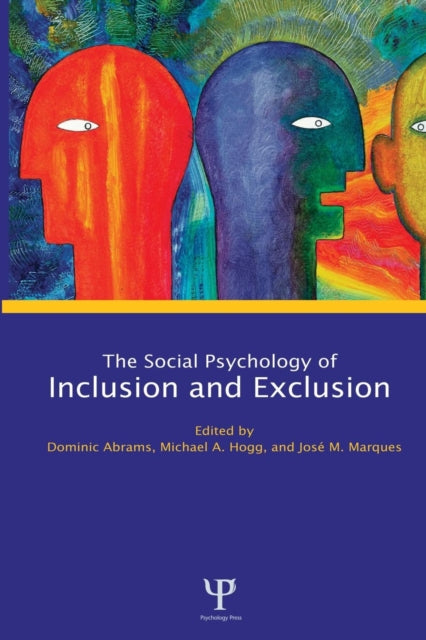 Book cover of: Social Psychology of Inclusion and Exclusion. By: Dominic Abrams