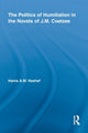 Book cover of: Politics of Humiliation in the Novels of J.M. Coetzee. By: Hania A.M. Nashef