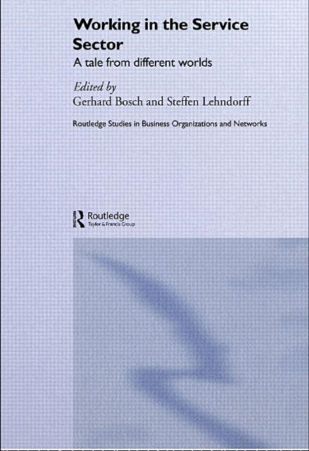 Book cover of: Working in the Service Sector. By: Gerhard Bosch