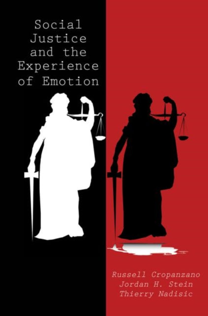 Book cover of: Social Justice and the Experience of Emotion. By: Russell Cropanzano