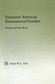 Book cover of: Taiwanese American Transnational Families. By: Maria W. L. Chee