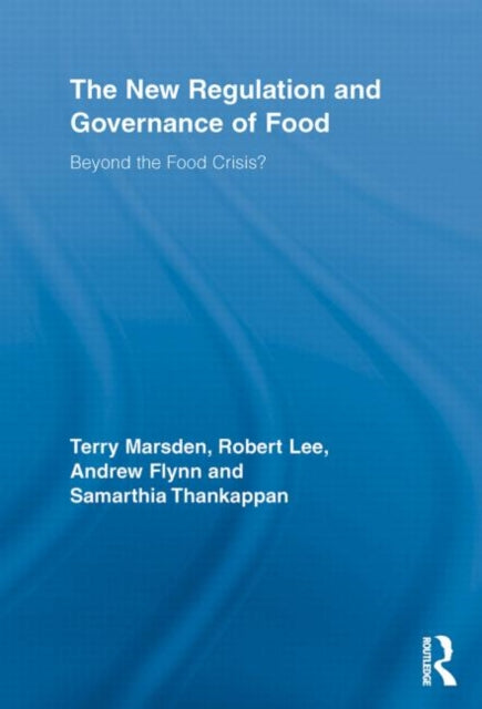 Book cover of: New Regulation and Governance of Food. By: Terry Marsden