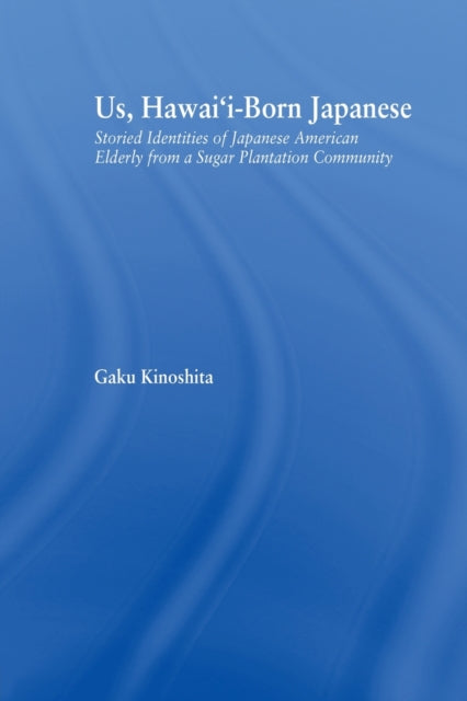 Book cover of: Us, Hawai'i-born Japanese. By: Gaku Kinoshita