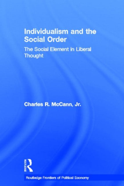 Book cover of: Individualism and the Social Order. By: Charles McCann