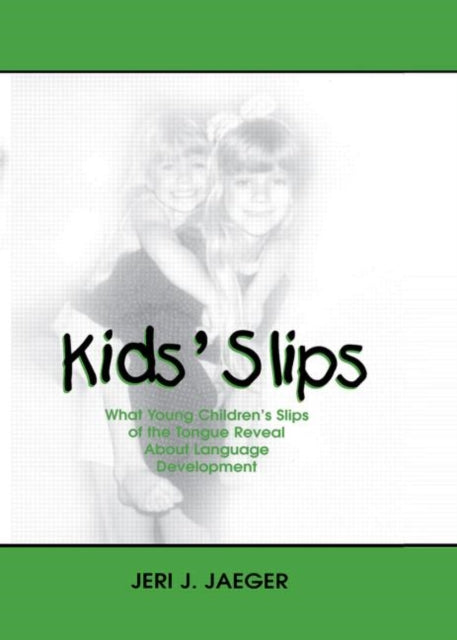 Book cover of: Kids' Slips. By: Jeri J. Jaeger