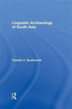 Book cover of: Linguistic Archaeology of South Asia. By: Franklin Southworth