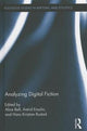 Book cover of: Analyzing Digital Fiction. By: Alice Bell
