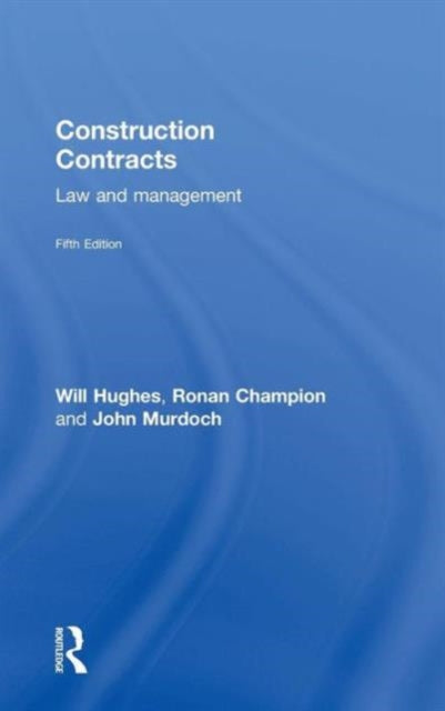 Book cover of: Construction Contracts. By: Will Hughes