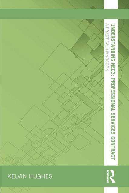 Book cover of: Understanding NEC3 : Professional Services Contract