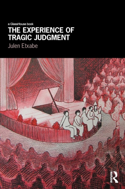 Book cover of: Experience of Tragic Judgment. By: Julen Etxabe