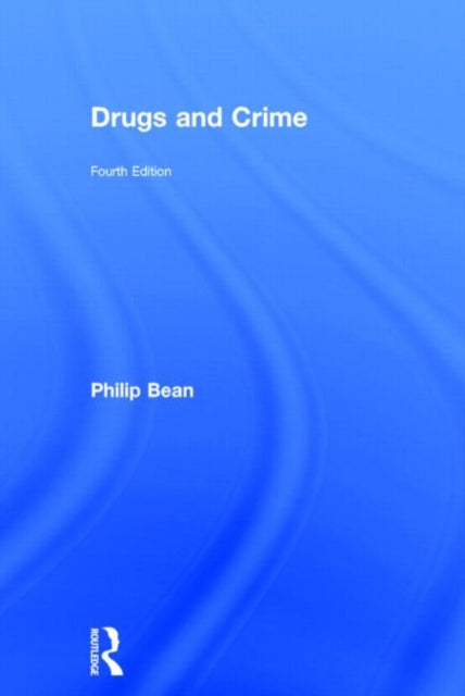 Book cover of: Drugs and Crime. By: Philip Bean
