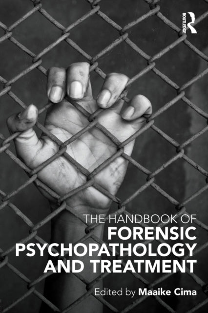 Book cover of: Handbook of Forensic Psychopathology and Treatment