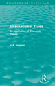Book cover of: International Trade (Routledge Revivals). By: John Atkinson Hobson