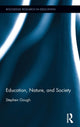 Book cover of: Education, Nature, and Society. By: Stephen Gough