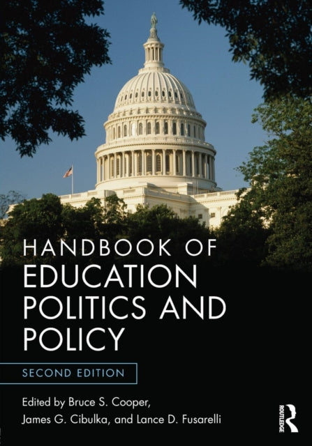 Book cover of: Handbook of Education Politics and Policy. By: Bruce S. Cooper