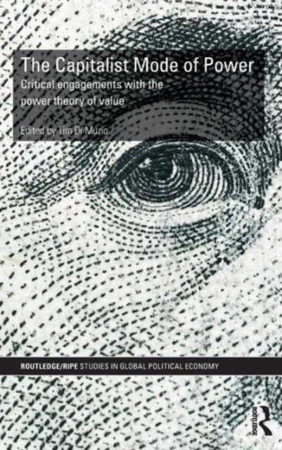Book cover of: Capitalist Mode of Power. By: Tim Di Muzio