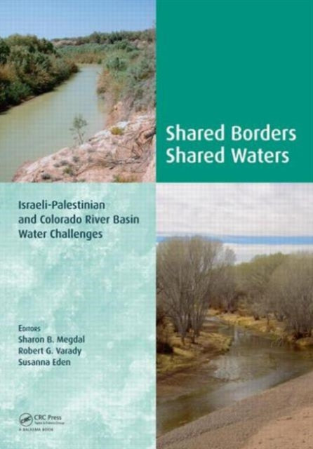 Book cover of: Shared Borders, Shared Waters. By: Sharon B. Megdal