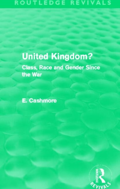 Book cover of: United Kingdom? (Routledge Revivals). By: E. Cashmore