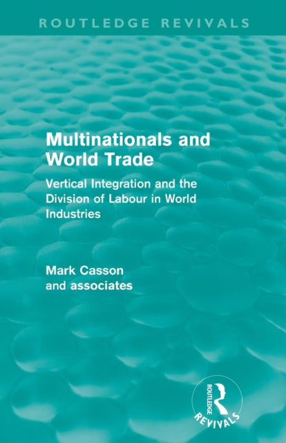 Book cover of: Multinationals and World Trade (Routledge Revivals). By: Mark Casson