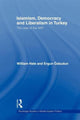 Book cover of: Islamism, Democracy and Liberalism in Turkey. By: William Hale