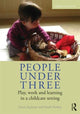Book cover of: People Under Three. By: Sonia Jackson