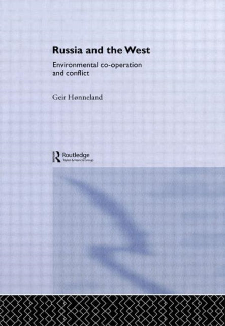 Book cover of: Russia and the West. By: Geir Hønneland