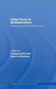 Book cover of: China Turns to Multilateralism. By: Guoguang Wu