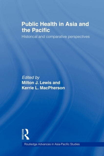 Book cover of: Public Health in Asia and the Pacific. By: Milton J. Lewis