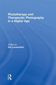 Book cover of: Phototherapy and Therapeutic Photography in a Digital Age. By: Del Loewenthal
