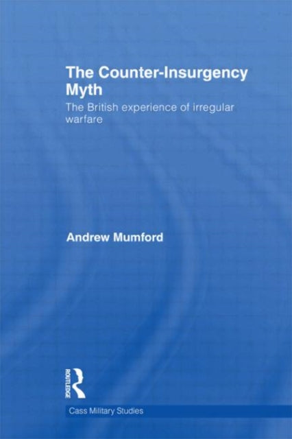 Book cover of: Counter-Insurgency Myth. By: Andrew Mumford