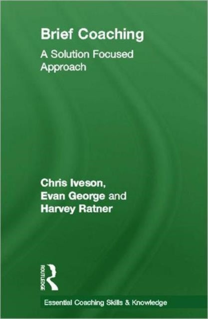 Book cover of: Brief Coaching. By: Chris Iveson