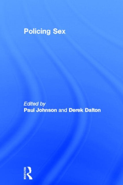 Book cover of: Policing Sex. By: Paul Johnson