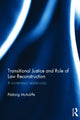Book cover of: Transitional Justice and Rule of Law Reconstruction. By: Padraig McAuliffe