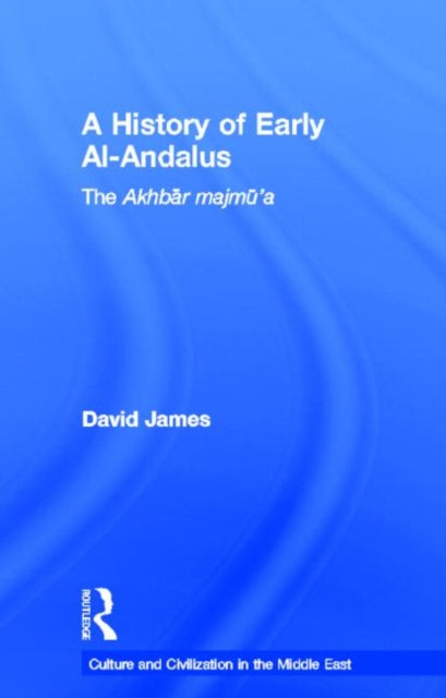 Book cover of: History of Early Al-Andalus. By: David Lewis James