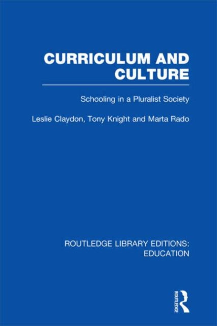 Book cover of: Curriculum and Culture (RLE: Education). By: Leslie Claydon