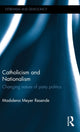 Book cover of: Catholicism and Nationalism. By: Madalena Meyer Resende