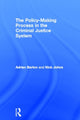 Book cover of: Policy Making Process in the Criminal Justice System. By: Adrian Barton