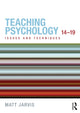 Book cover of: Teaching Psychology 14-19. By: Matt Jarvis